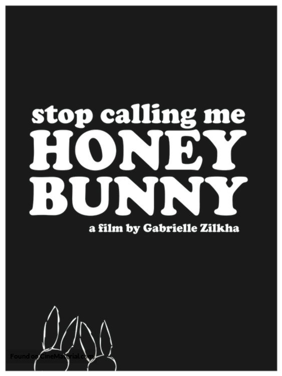 Stop Calling Me Honey Bunny (2013) poster