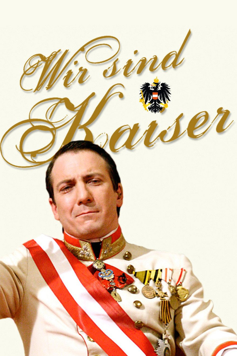 Wir sind Kaiser (2007) poster