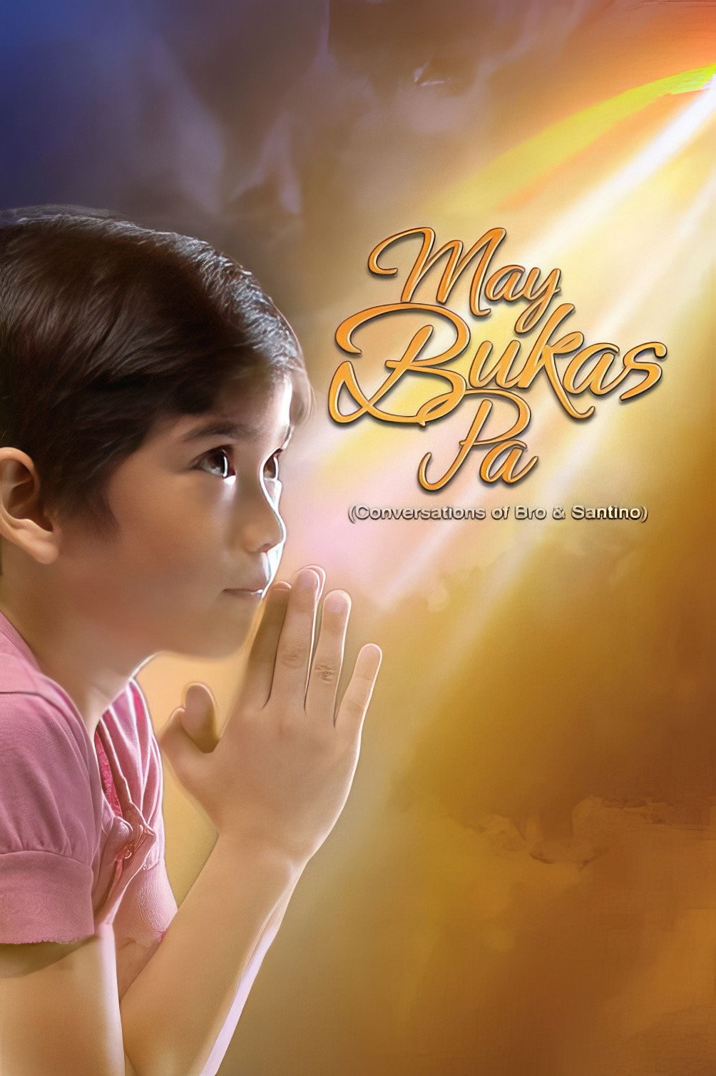 May Bukas Pa (2009) poster