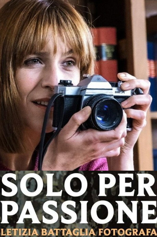 Solo per passione - Letizia Battaglia fotografa (2022) poster
