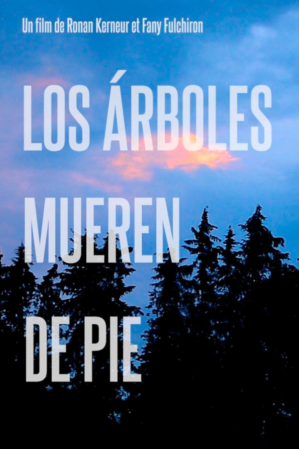Los árboles mueren de pie (2021) poster