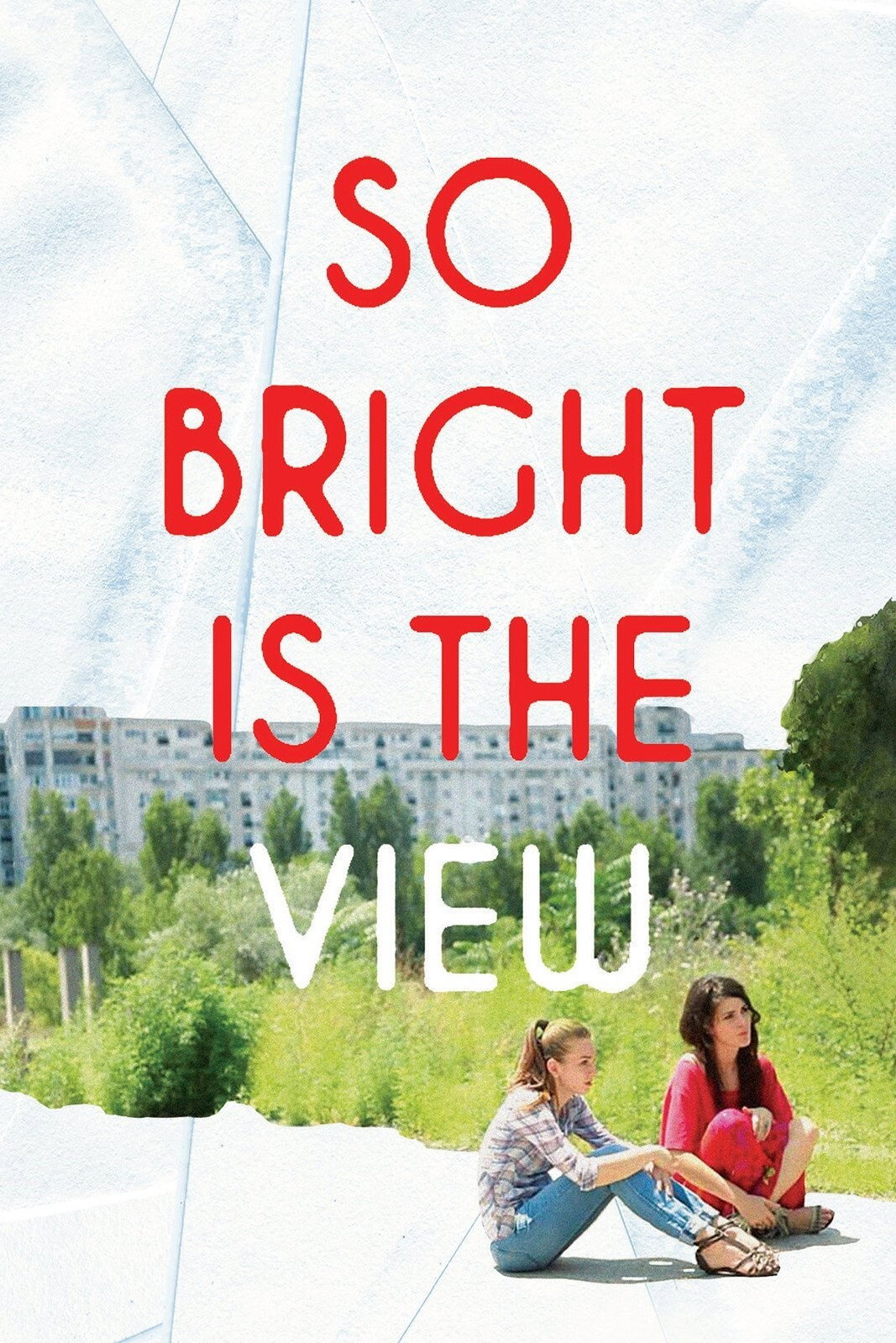 So Bright Is the View (2014) poster