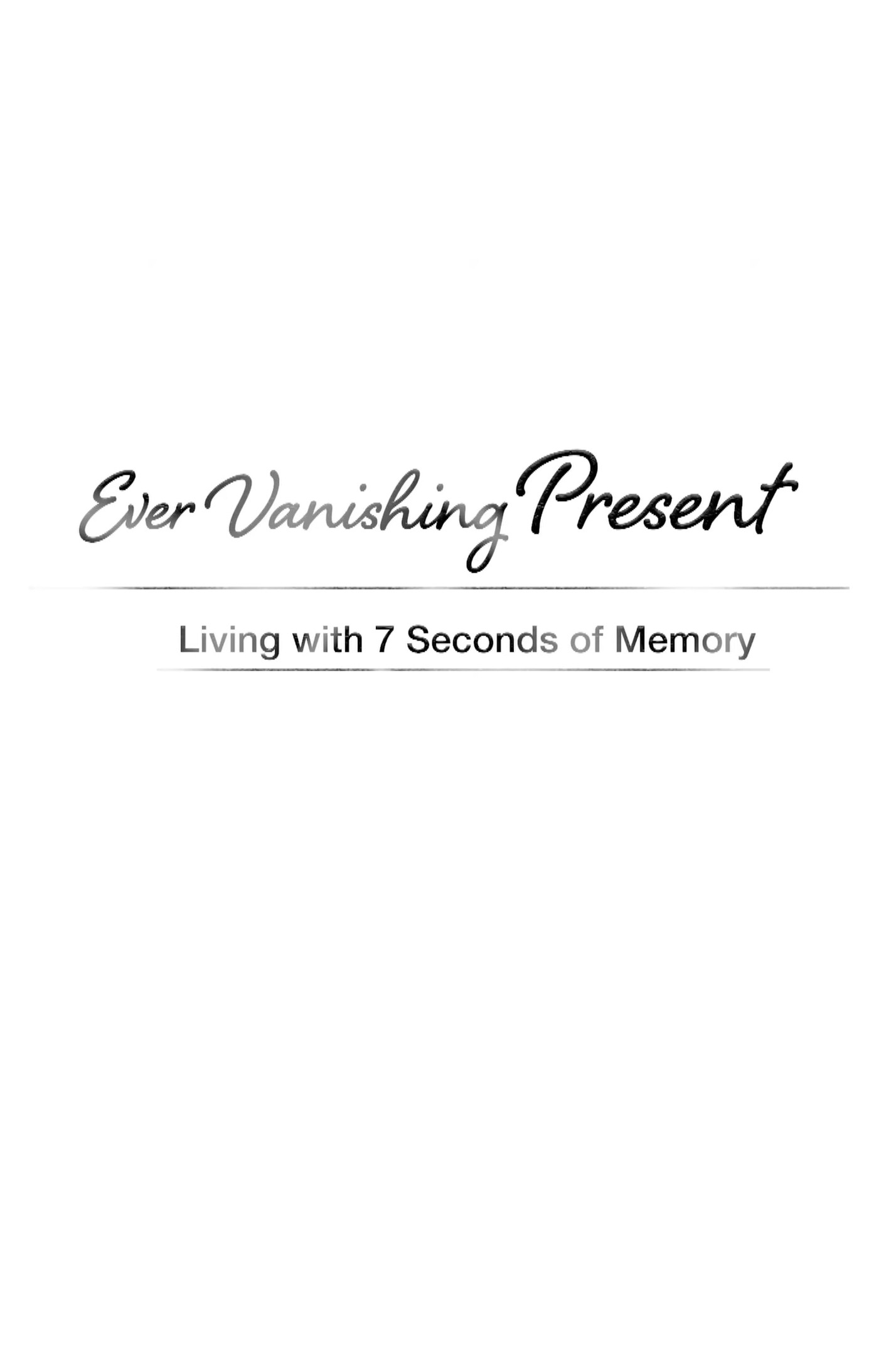 Ever Vanishing Present (2017) poster