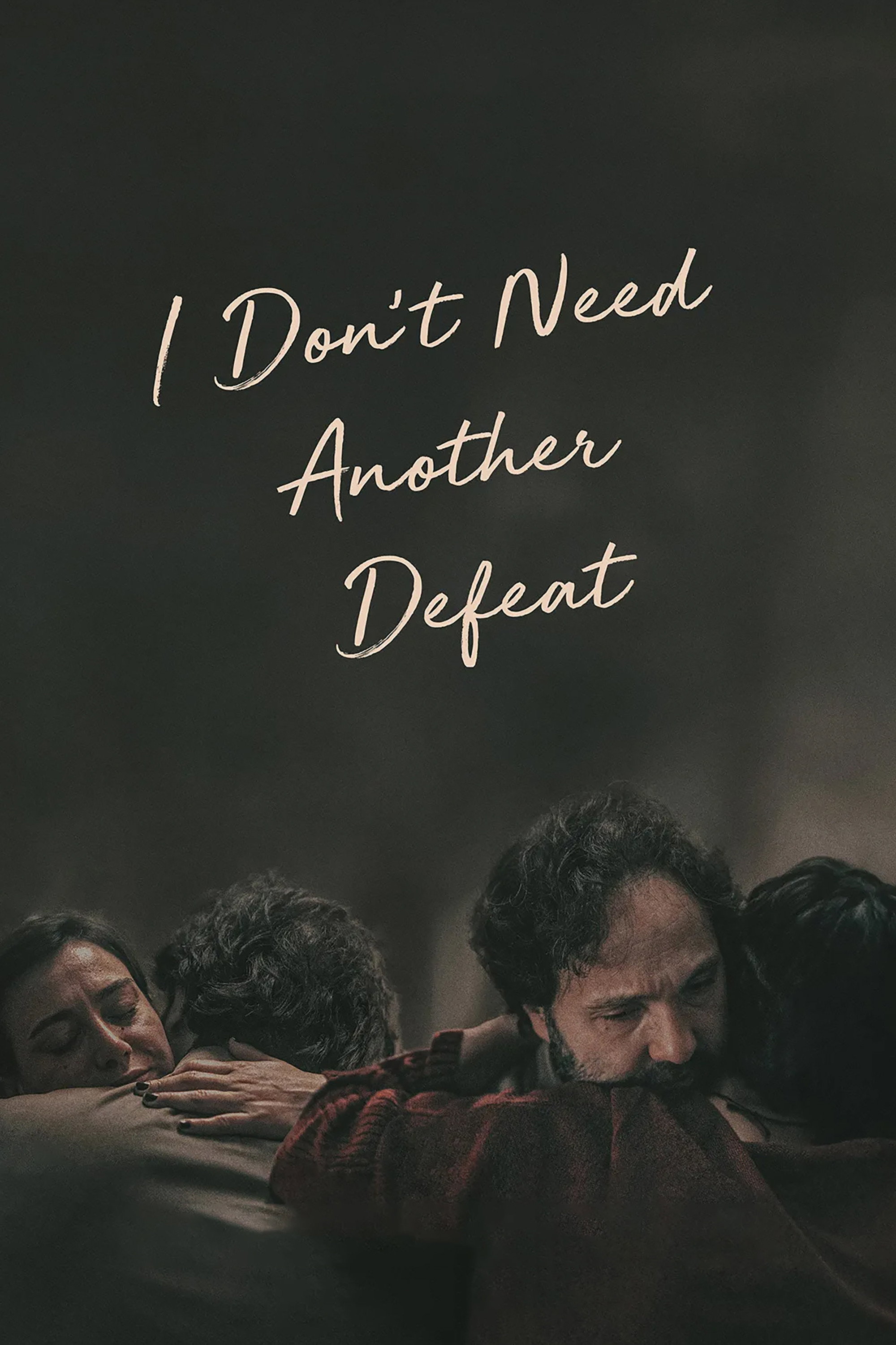 I Don't Need Another Defeat (2023) poster