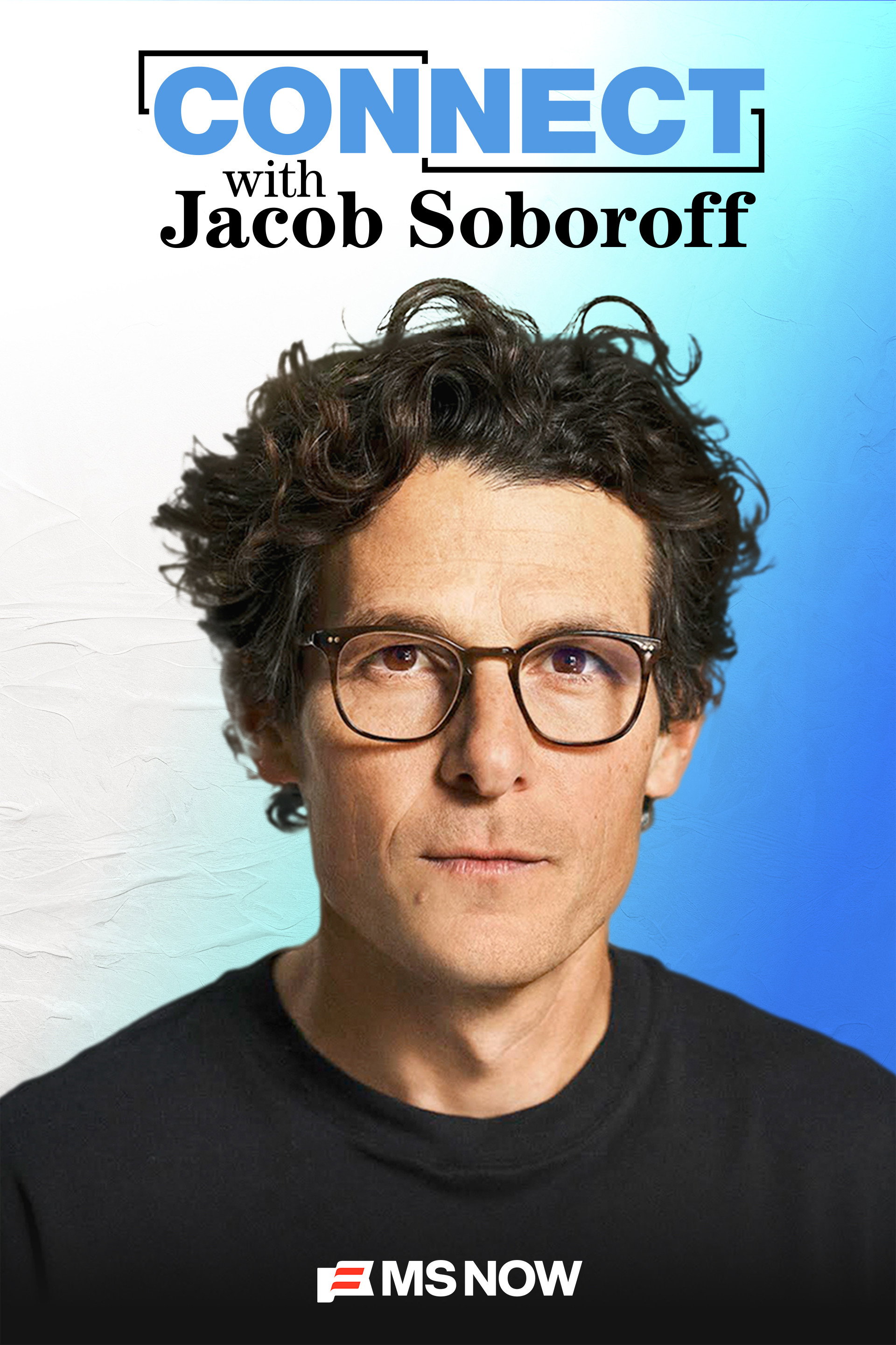 Connect with Jacob Soboroff (2026) poster