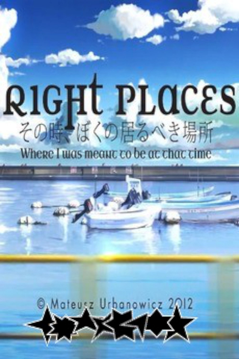 Right Places: Where I Was Meant to Be at That Time (2013) poster