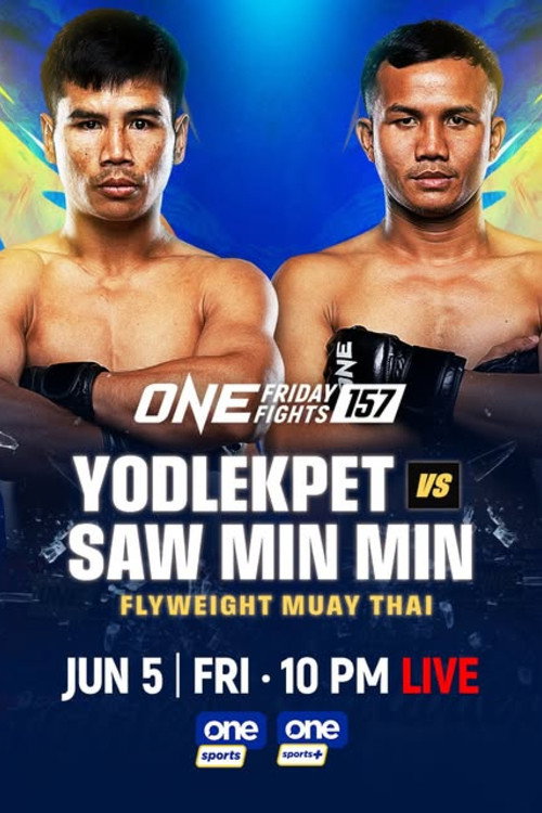 ONE Friday Fights 157: Yodlekpet vs. Saw Min Min (2026) poster