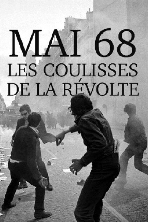Mai 68, les coulisses de la révolte (2018) poster
