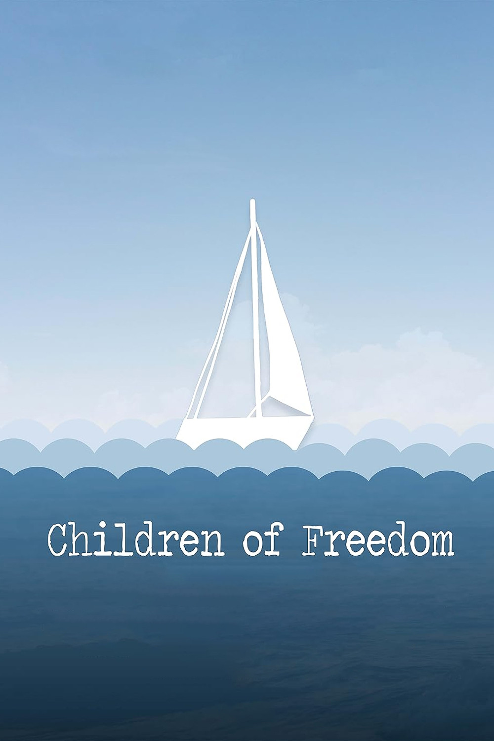 Children of Freedom (2021) poster