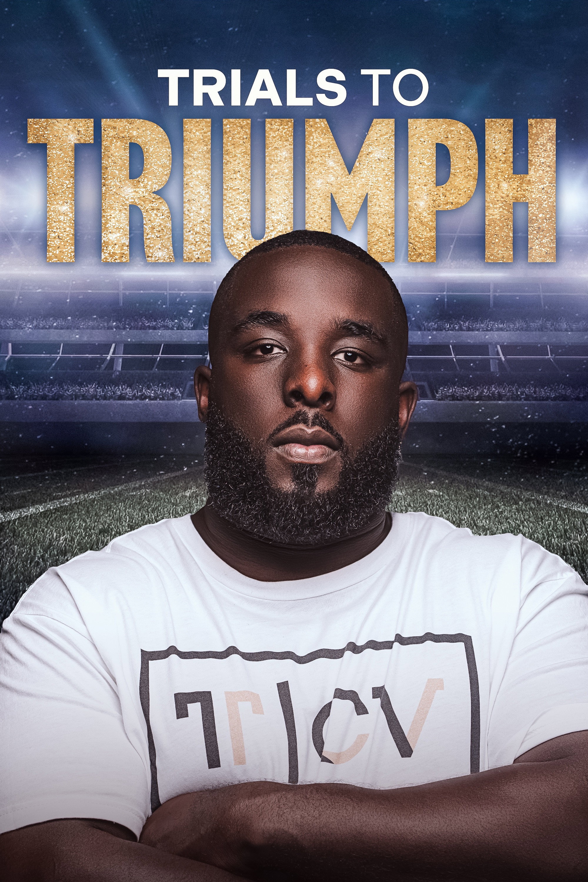 Trials To Triumph: The Documentary (2023) poster