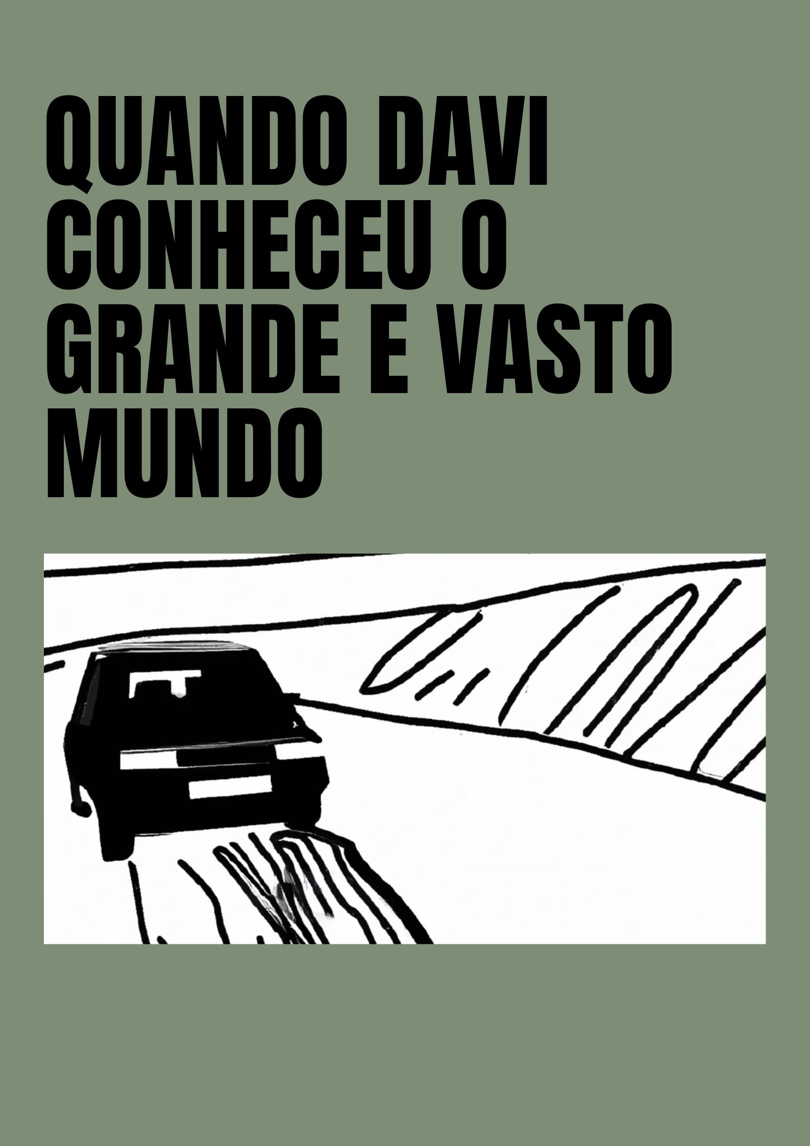 Quando Davi Conheceu o Grande e Vasto Mundo (2016) poster
