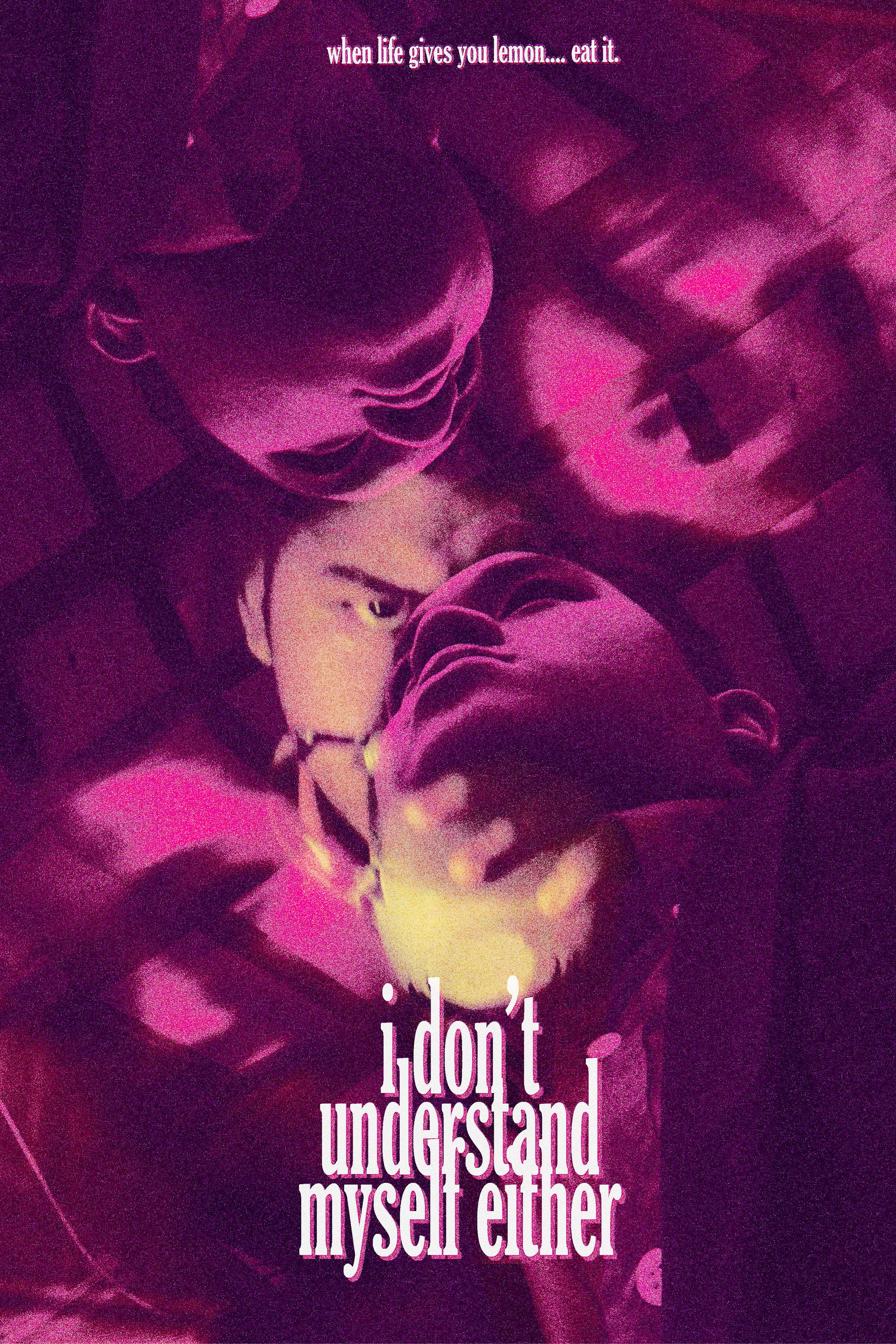 I Don't Understand Myself Either (2021) poster