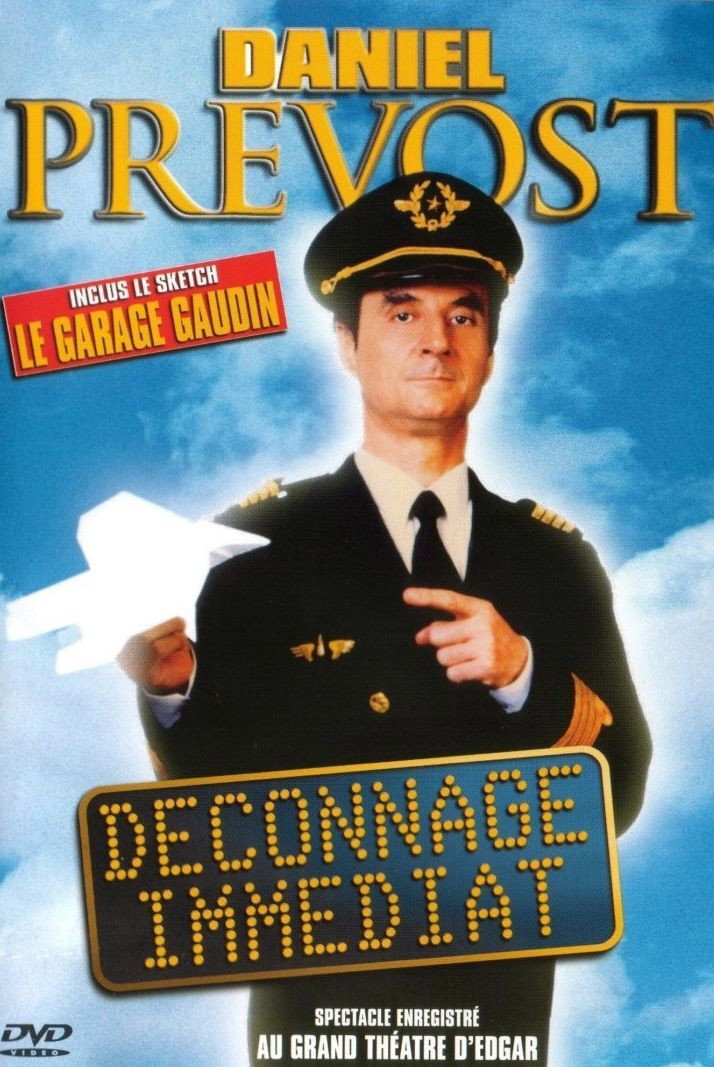 Daniel Prevost : Déconnage immédiat (1991) poster