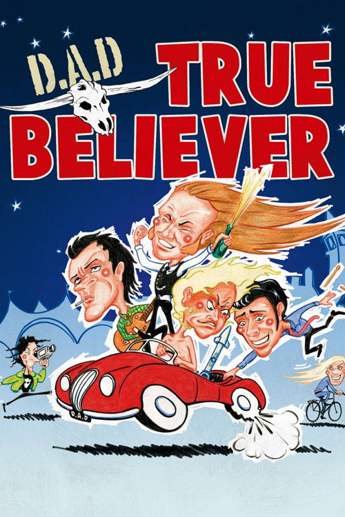 D.A.D.: True Believer (2008) poster