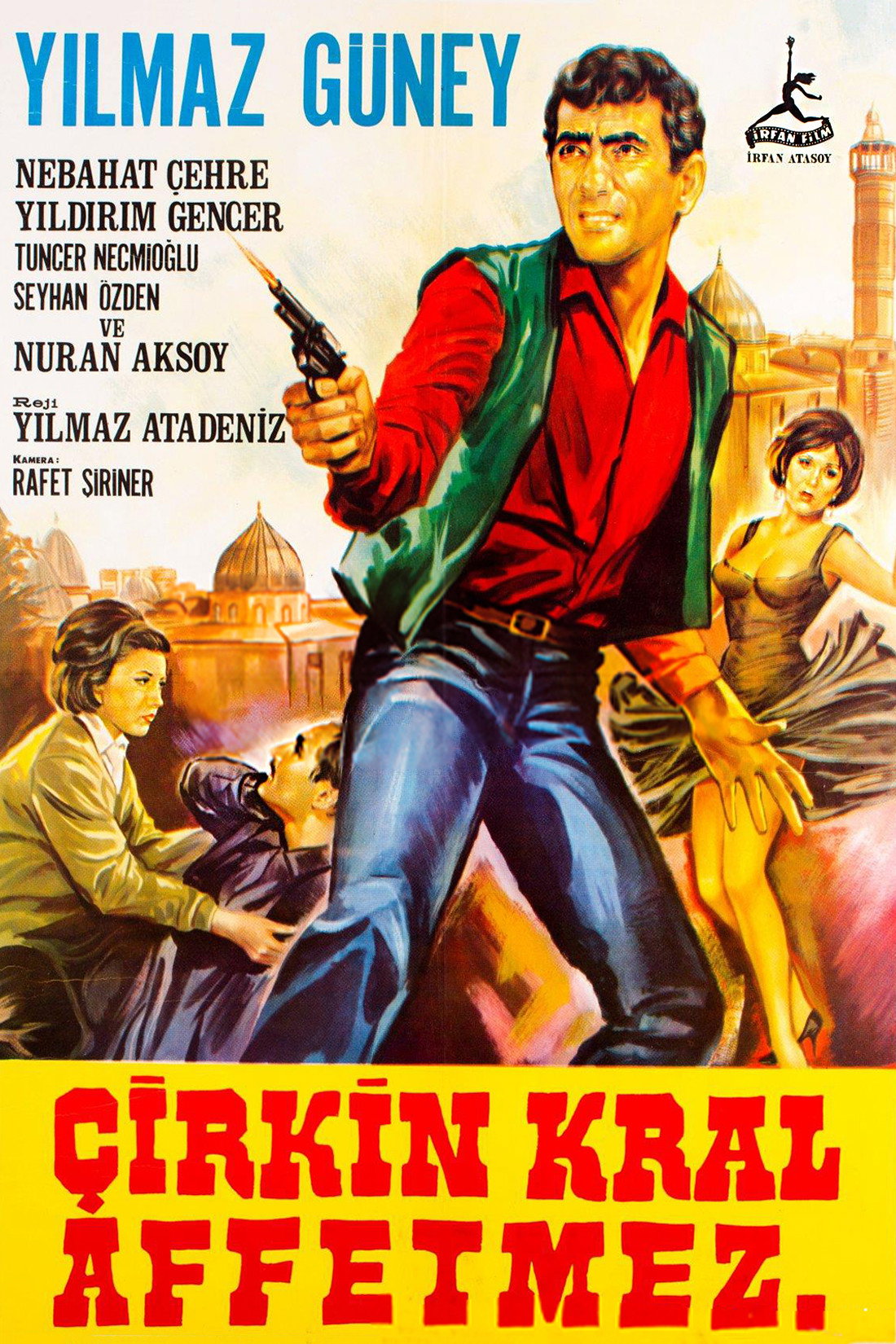 Çirkin Kral Affetmez (1967) poster