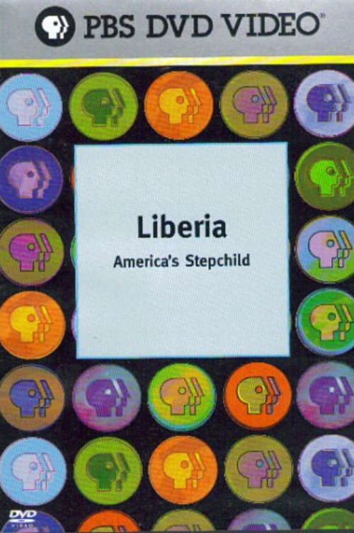 Liberia: America's Stepchild (2002) poster
