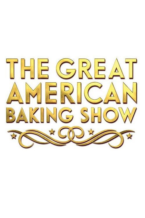 The Great American Baking Show (2015) poster