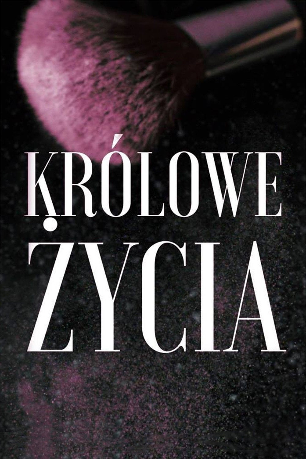 Królowe życia (2016) poster