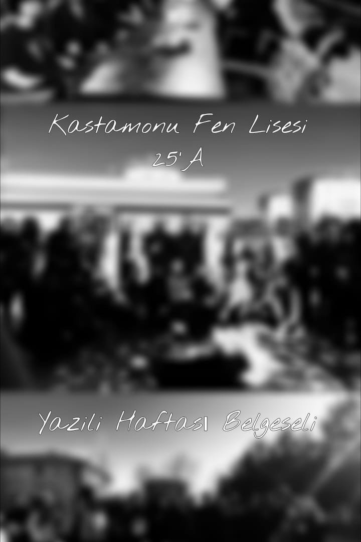 Kastamonu Fen Lisesi 25'A Yazılı Haftası Belgeseli (2024) poster