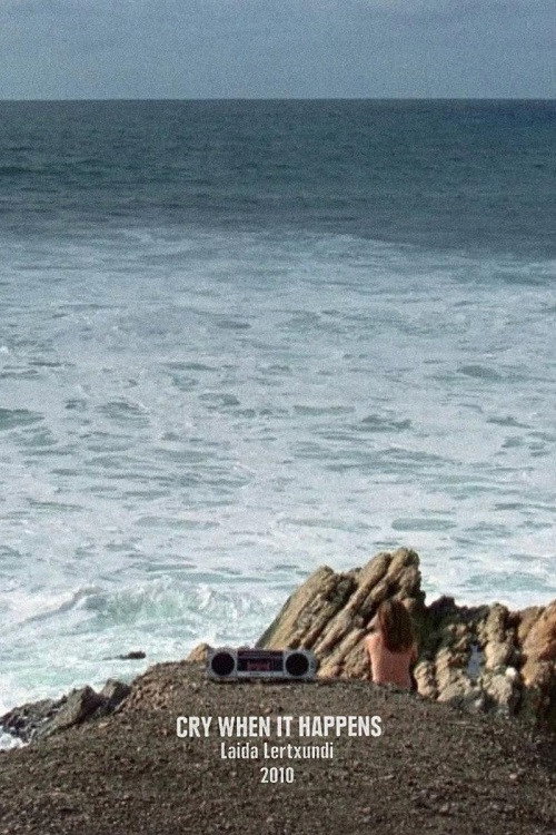 Cry When It Happens (2010) poster