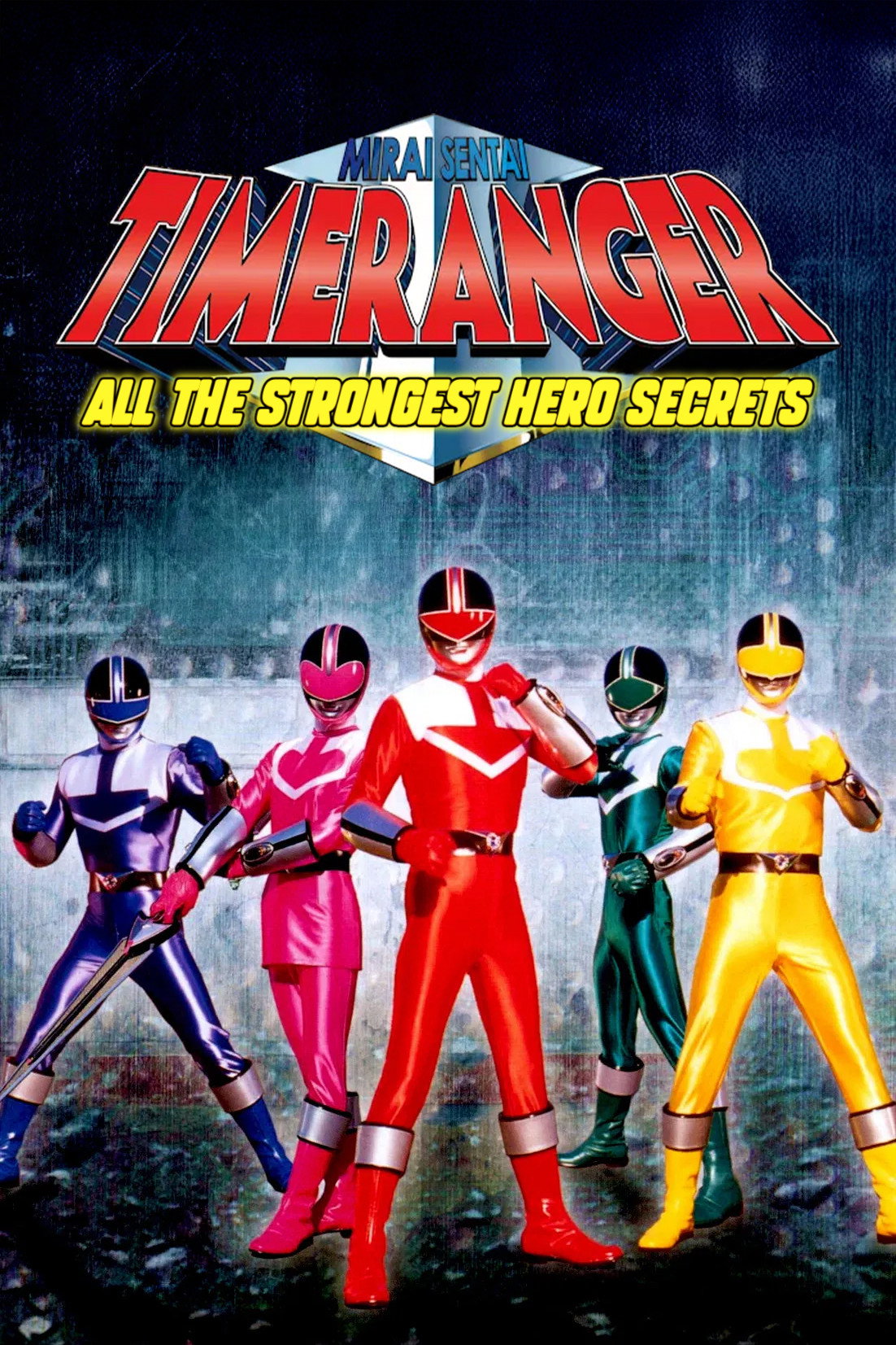 Mirai Sentai Timeranger Super Video: All the Strongest Hero Secrets (2000) poster