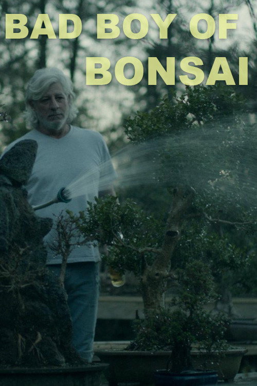 Bad Boy of Bonsai (2022) poster