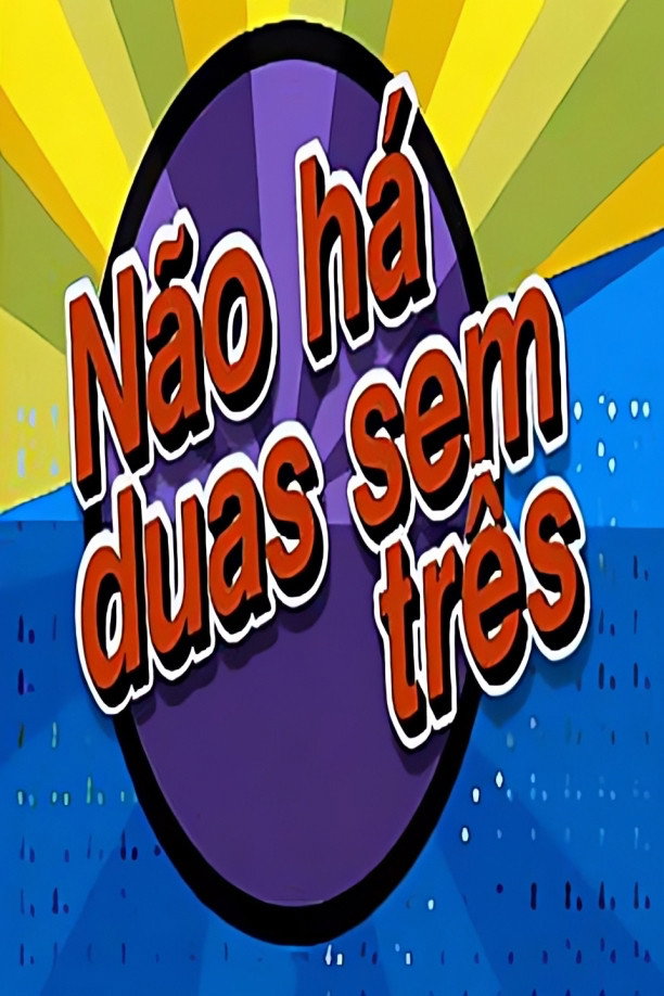 Não Há Duas Sem Três (1997) poster