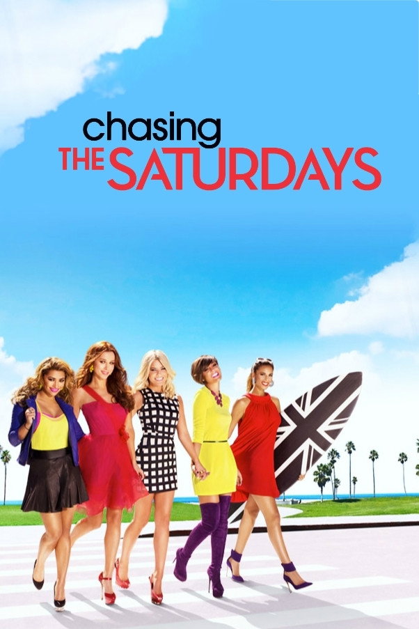 Chasing The Saturdays (2013) poster