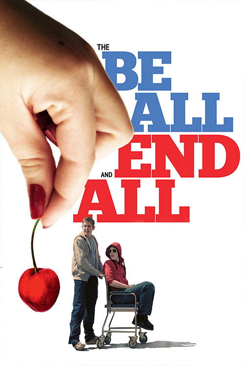 The Be All and End All (2010) poster