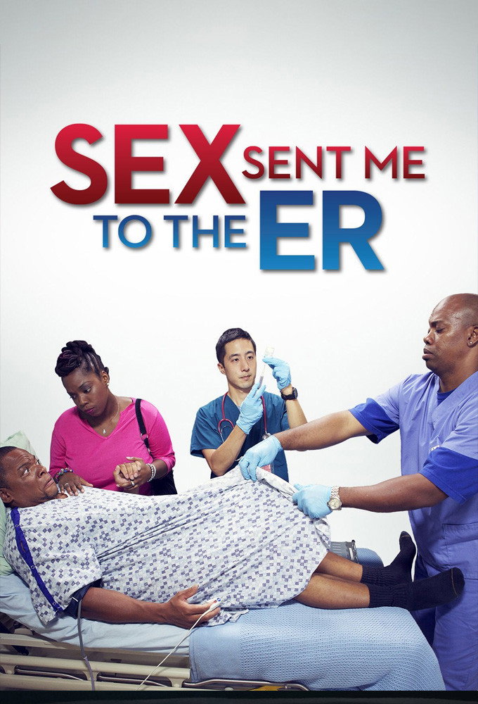 Sex Sent Me to the ER (2013) poster