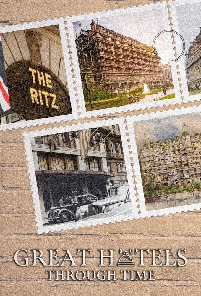 Great Hotels Through Time (2025) poster