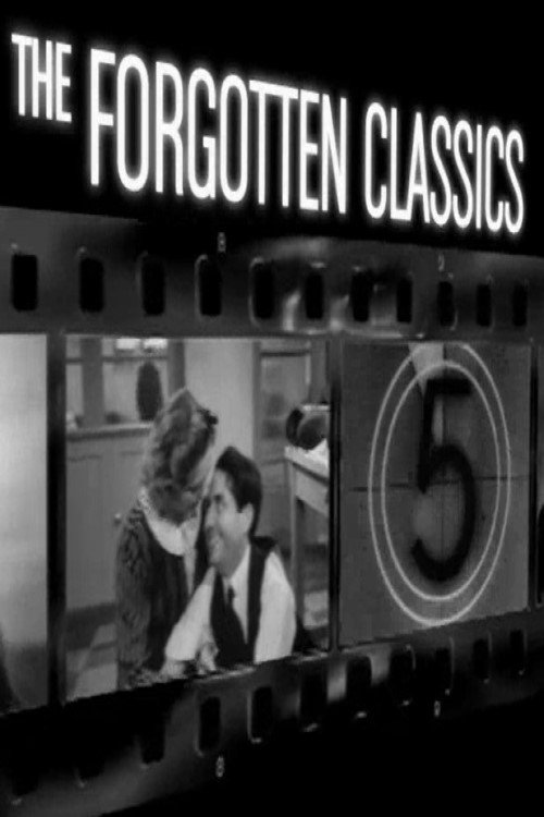 The Forgotten Classics (2007) poster
