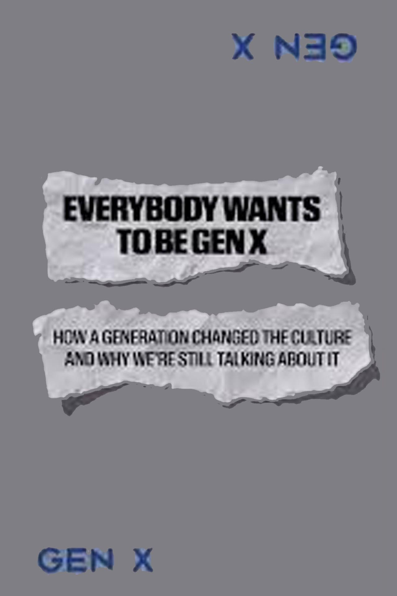 Everybody Wants to Be Gen X (2025) poster