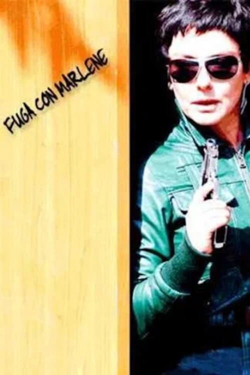 Fuga con Marlene (2007) poster