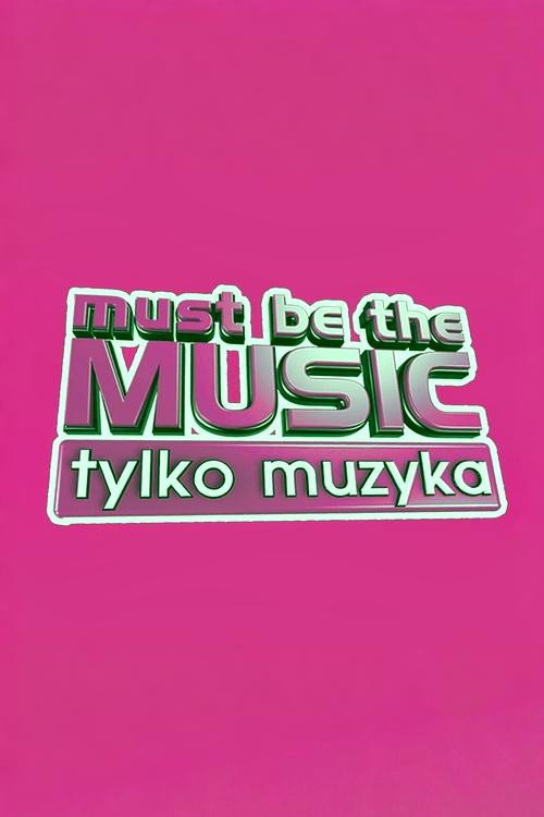 Must Be the Music. Tylko muzyka (2026) poster