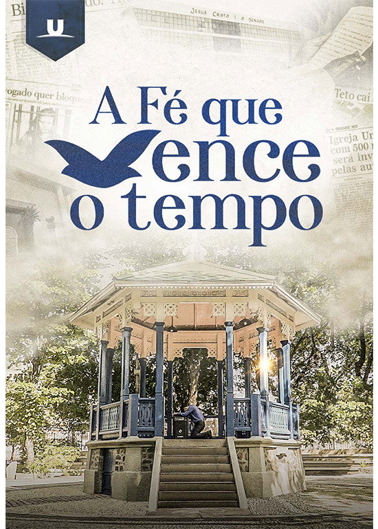 A fé que vence o tempo (2022) poster