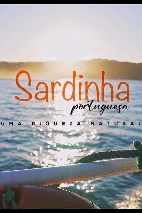 Sardinha Portuguesa. Uma Riqueza Natural (2022) poster