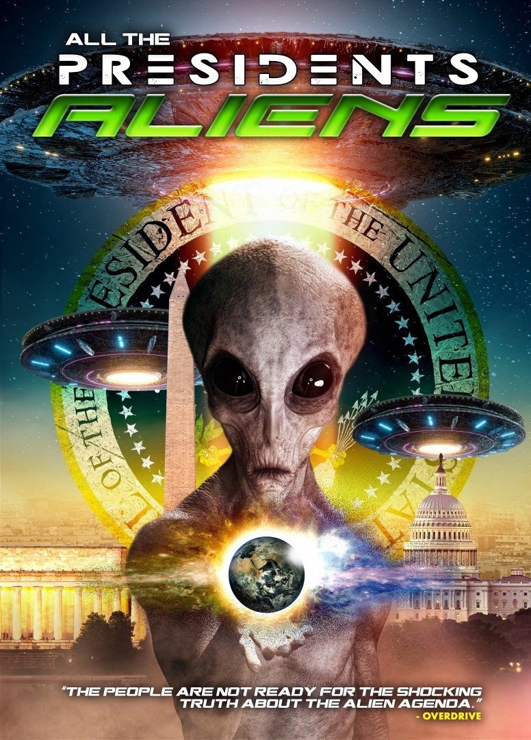 All the Presidents Aliens (2021) poster