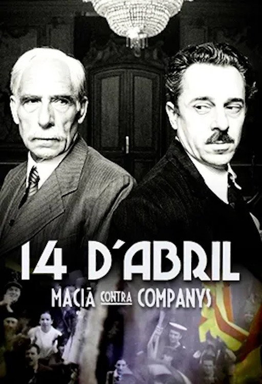 14 d'abril. Macià contra Companys (2011) poster