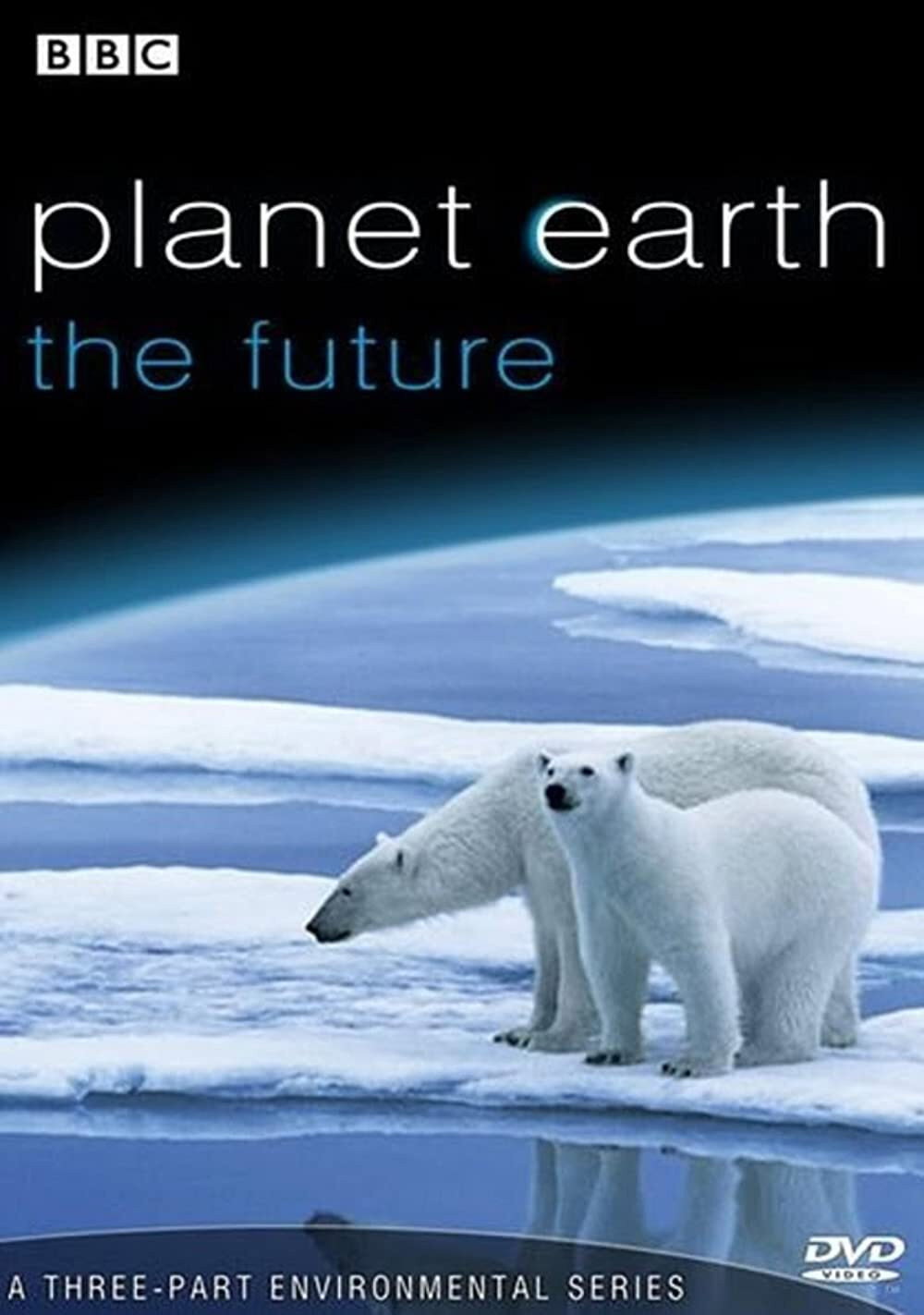 Planet Earth: The Future (2006) poster