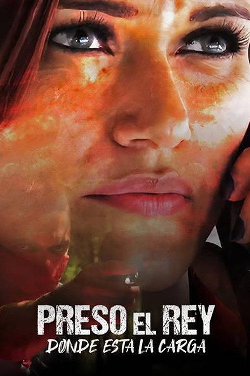 Preso el Rey, Viva el Rey ¿Dónde está la Carga? (2021) poster