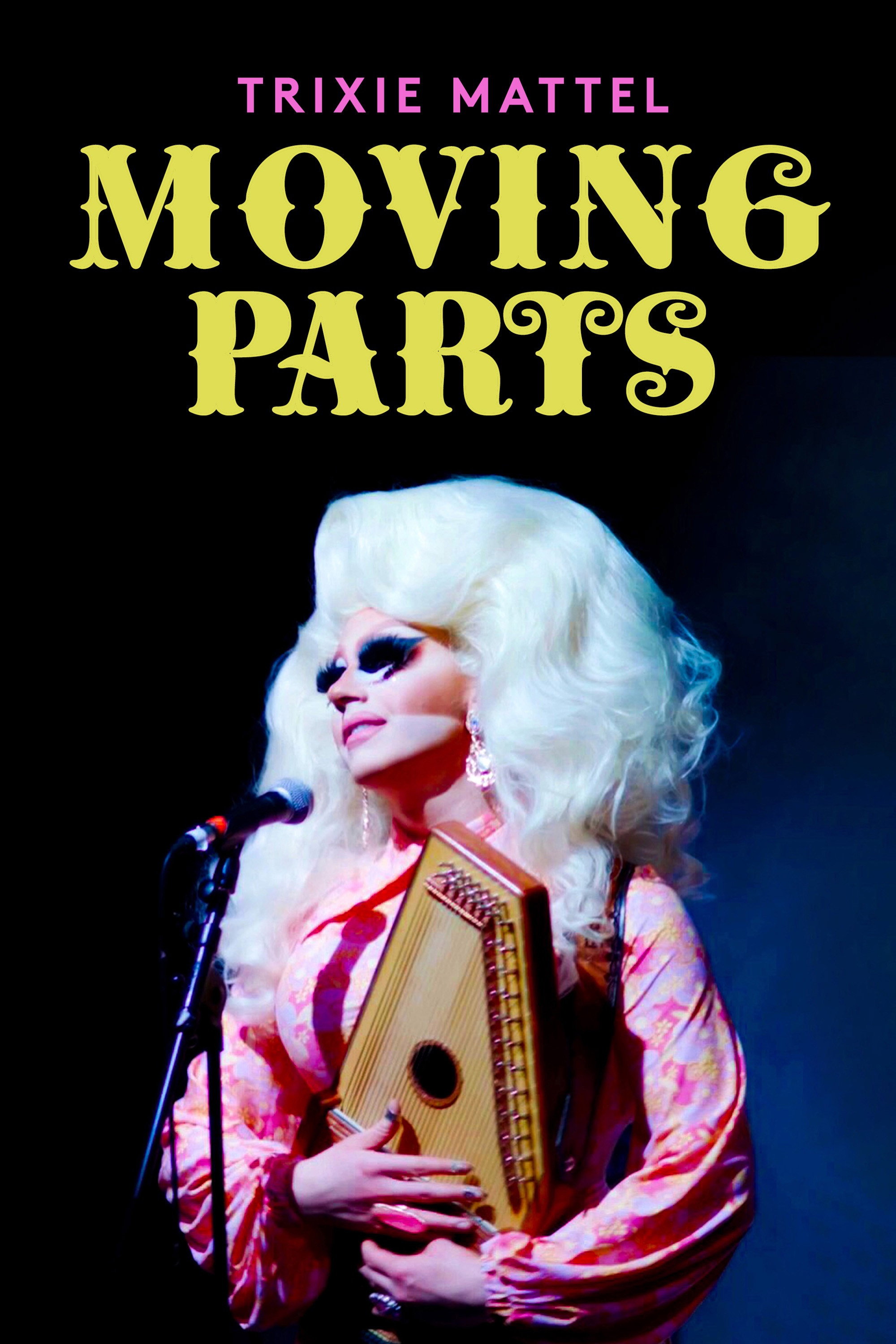Trixie Mattel: Moving Parts (2019) poster