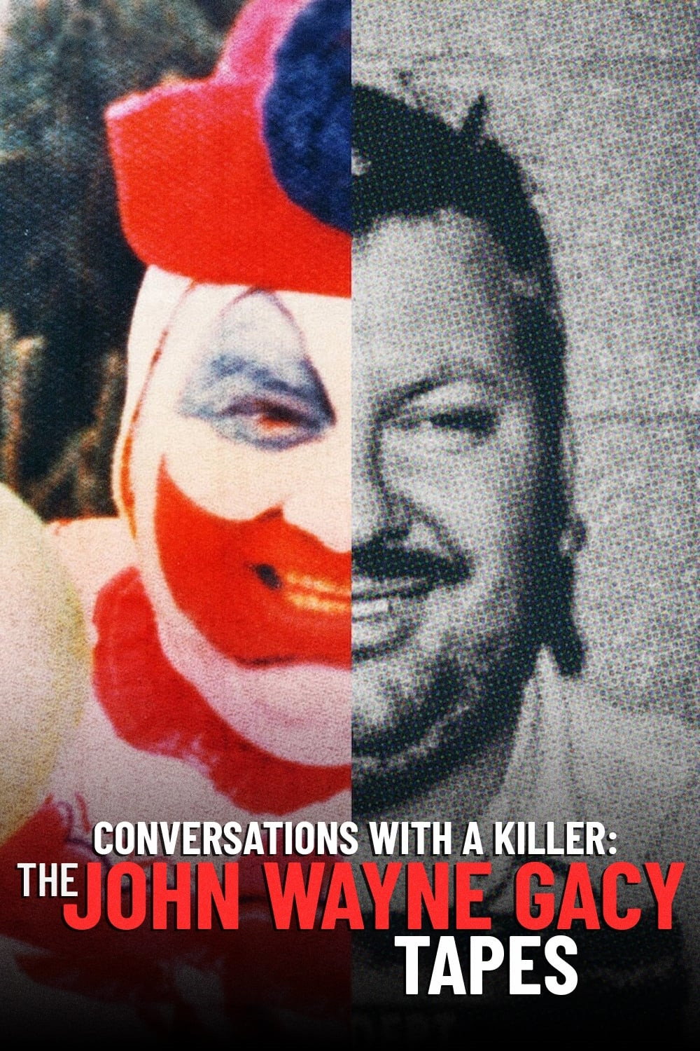 Conversations with a Killer: The John Wayne Gacy Tapes (2022) poster