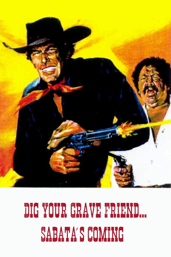 Dig Your Grave Friend... Sabata's Coming (1971) poster