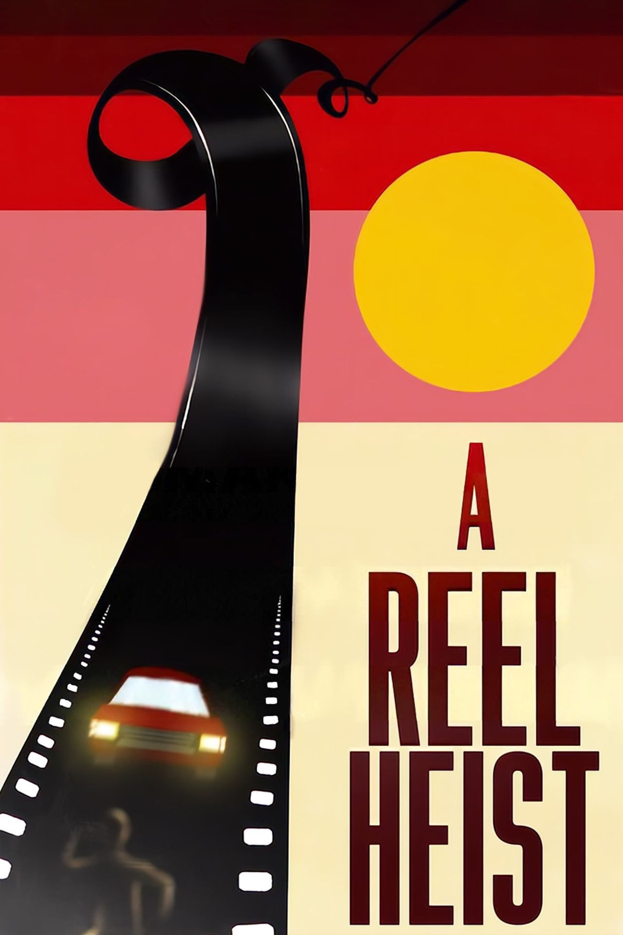 A Reel Heist (2024) poster