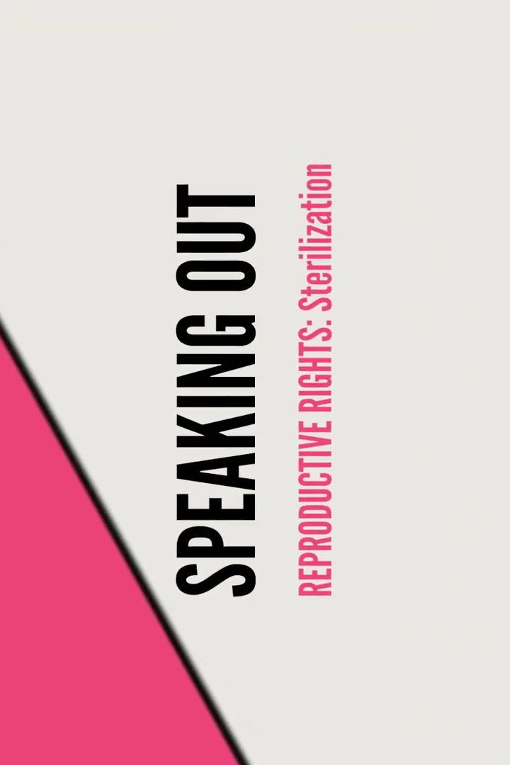 Stand UP, Speak OUT: Reproductive Rights - Sterilization (2023) poster