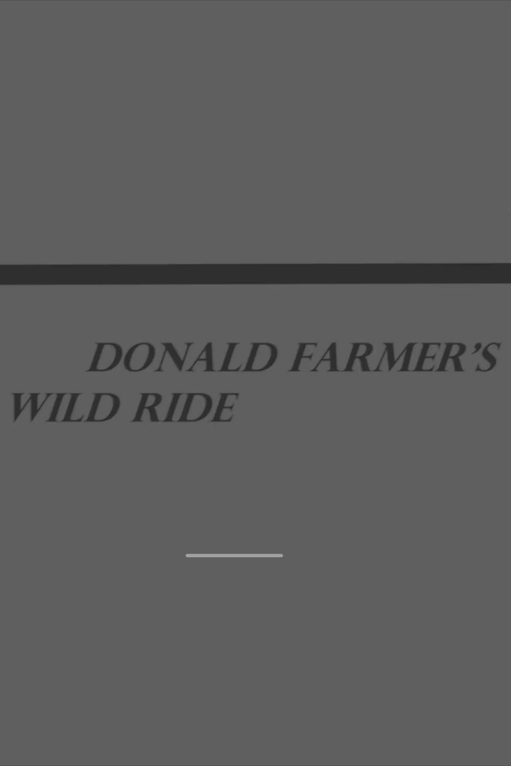 Donald Farmer's Wild Ride (2025) poster