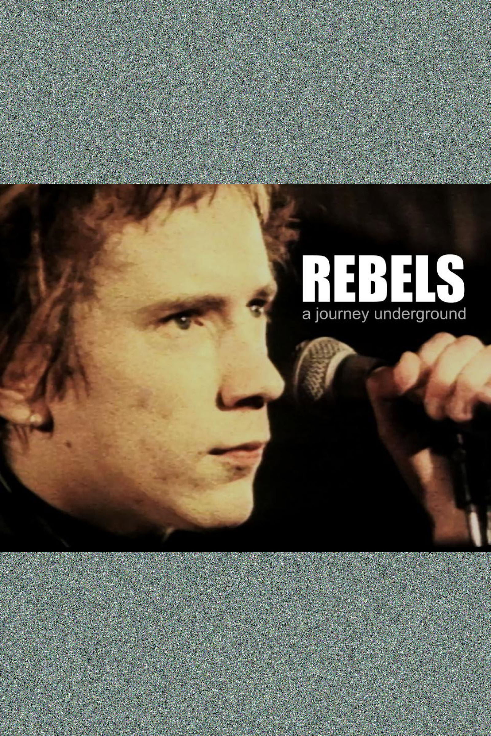 Rebels: A Journey Underground (1999) poster