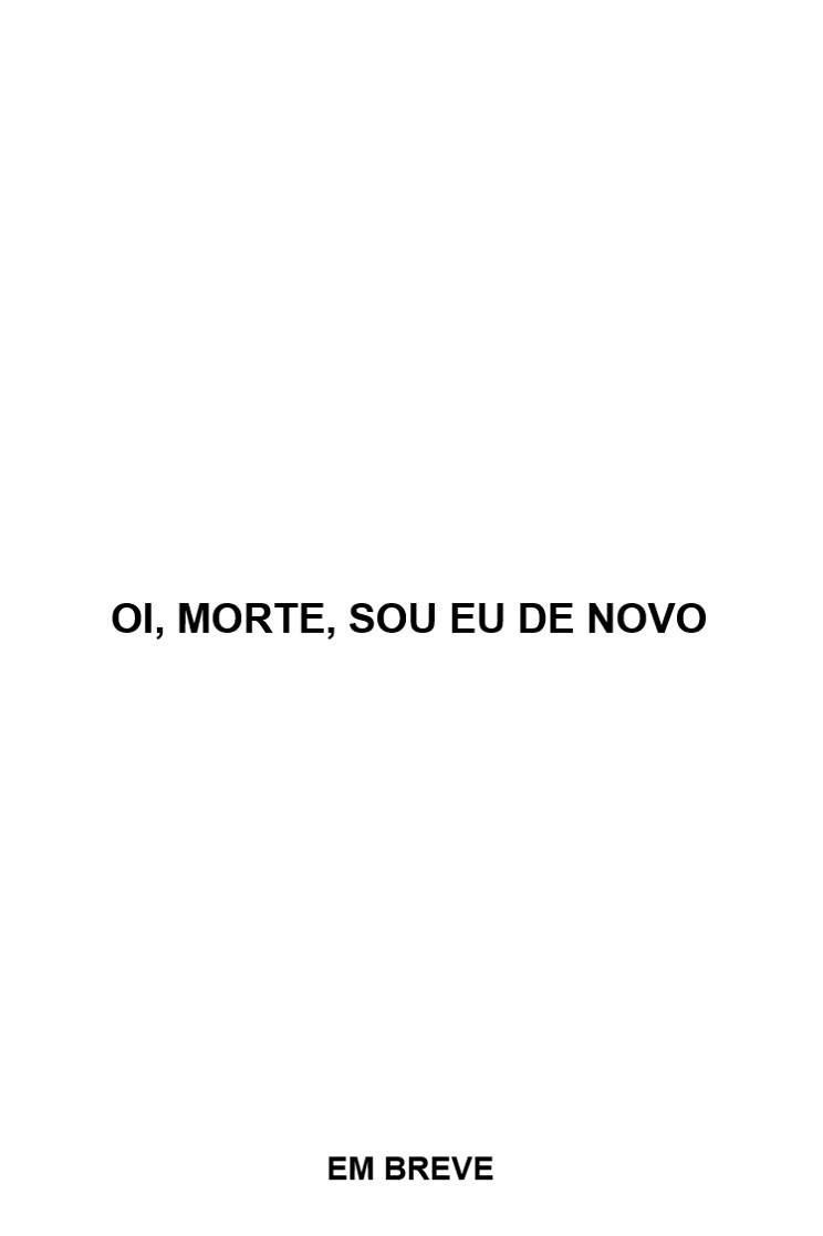 Oi, Morte, sou eu de novo (2026) poster