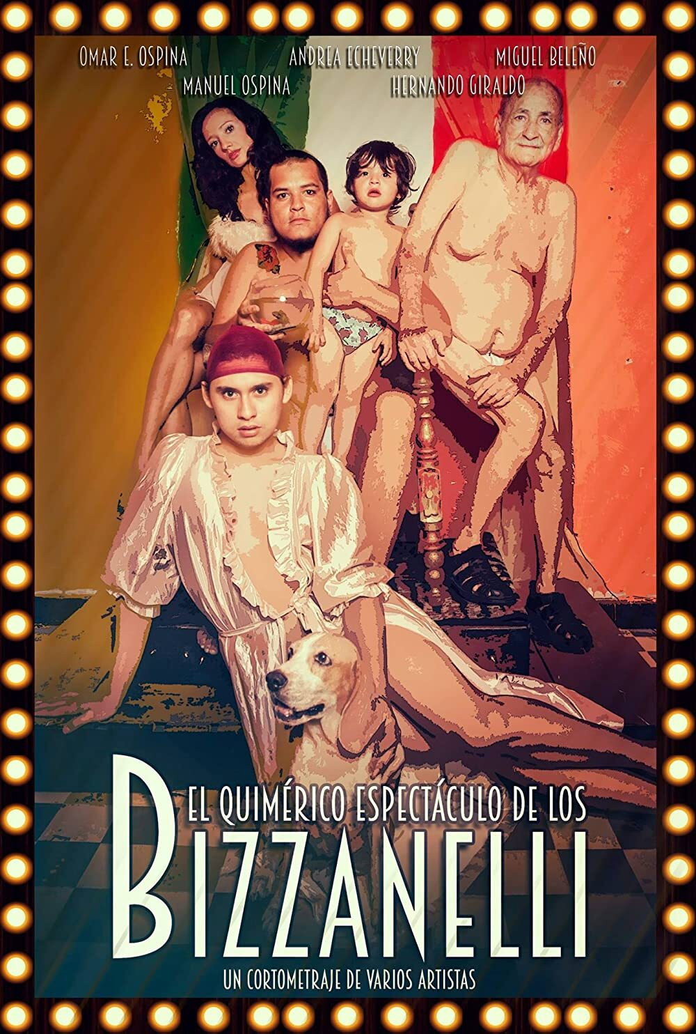 El quimérico espectáculo de los Bizzanelli (2016) poster